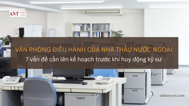 Văn phòng điều hành của nhà thầu nước ngoài